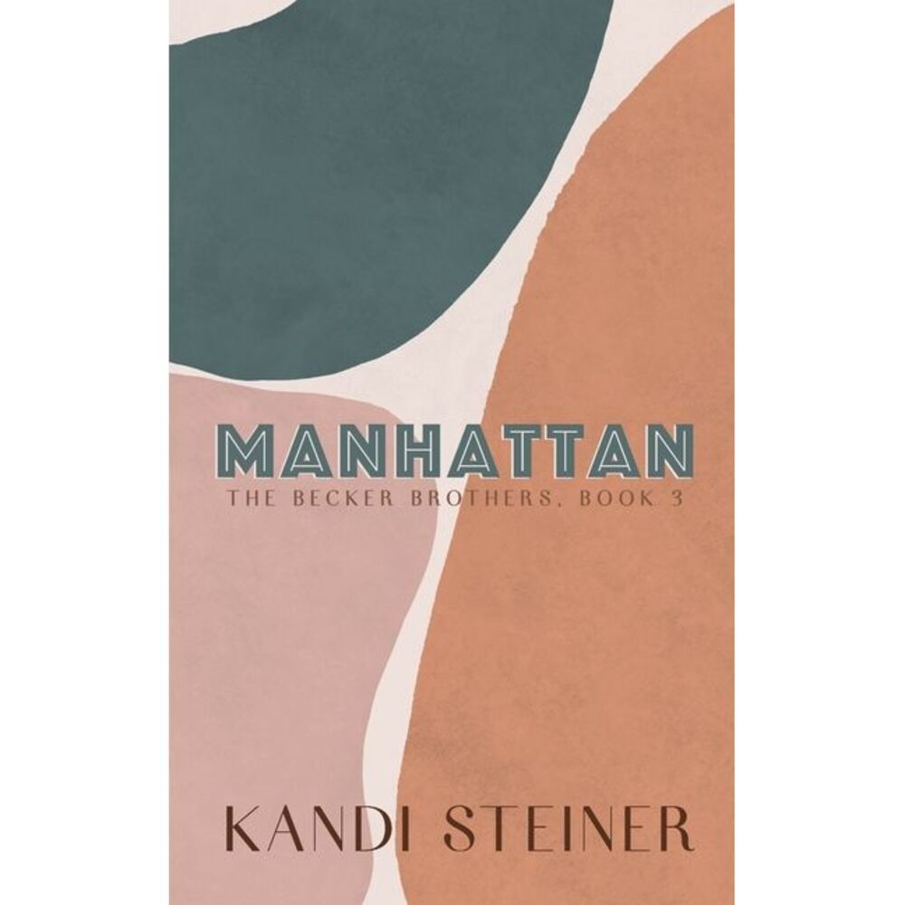 Manhattan: Special Edition -- Kandi Steiner